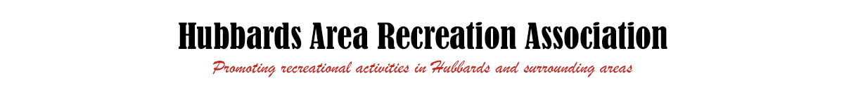 Hubbards Area Recreation Association | Promoting recreational activities in Hubbards and surrounding areas